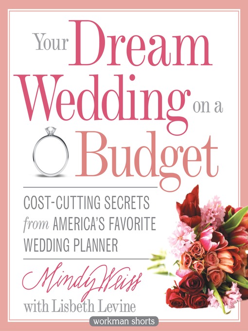 Title details for Your Dream Wedding on a Budget by Mindy Weiss - Wait list